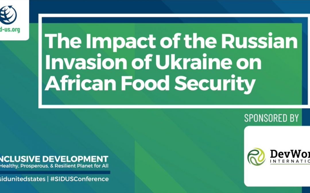 How the Ukraine Invasion Impacts Food Security in Africa